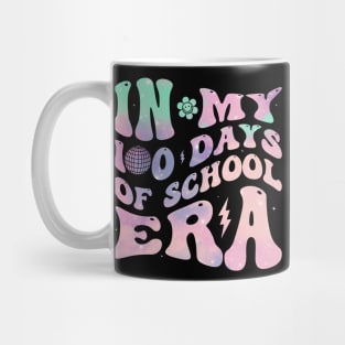 In My 100 Days Of School Era Teacher Kids 100 Days Of School Mug